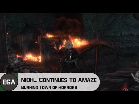 (3) Burning Town of Horrors is always fun Nioh