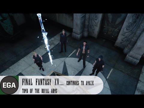 (6) Finding the Tomb of the Royal Arms in FFXV