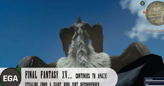 (4) Stealing from a Giant Bird Isn't Recommended in Final Fantasy XV