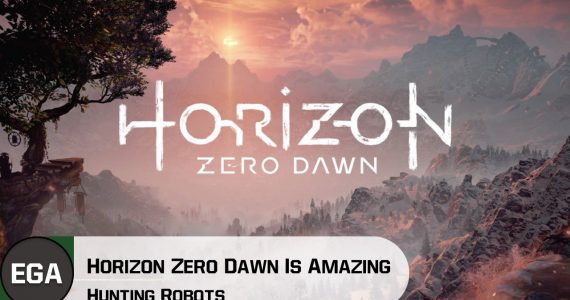 Horizon Zero Dawn is Amazing | Hunting Robots