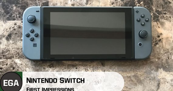 Nintendo Switch: First Impressions