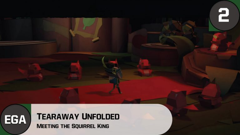 Meeting the Fabled Squirrel King in Tearaway Unfolded