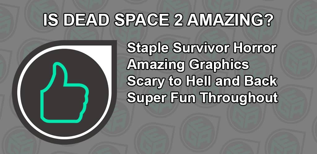 Is Dead Space 2 Amazing