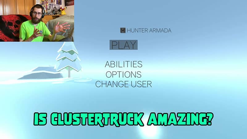 Hunter Armada Giving Final Gameplay Thoughts on ClusterTruck